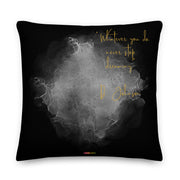 "Whatever you do, never stop dreaming" Black and Silver Pillow